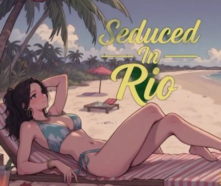 《里约的诱惑 (Seduced in Rio)》【PC/安卓/AI汉化/欧美/2D/SLG游戏/1.8G】