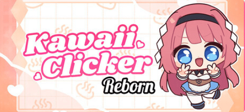 《萌系点击者 （Kawaii Clicker Reborn）》【PC/官中/休闲SLG游戏下载/900M】