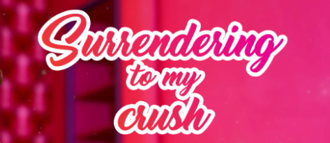 《向我的女神投降 (Surrendering to My Crush)》【PC/安卓/AI汉化/欧美/SLG游戏/621M】
