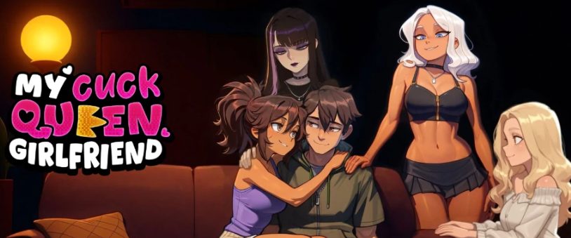 《我的亲密关系探索 (My Cuckqueen Girlfriend)》【PC/安卓/AI汉化/欧美/SLG游戏/621M】