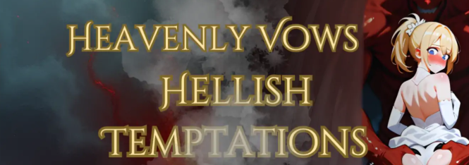 《天堂誓言地狱堕欲 (Heavenly Vows, Hellish Temptations)》【PC/安卓/AI汉化/日系/SLG游戏/0.85G】