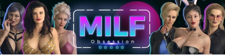 《痴迷 (MILF Obsession)》【PC/安卓/AI汉化/欧美/3D/SLG游戏/2.35G】